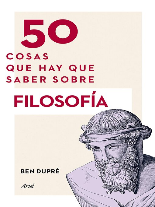 Title details for 50 cosas que hay que saber sobre filosofía by Ben Dupré - Available